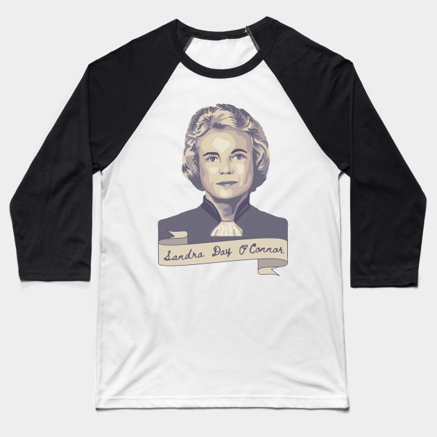 Sandra Day O'Connor Portrait and Quote Baseball T-Shirt by Slightly Unhinged